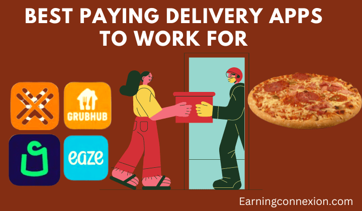Best Paying Delivery Apps To Work for