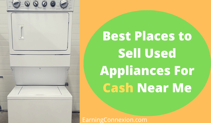 Sell Used Appliances for Cash Near me