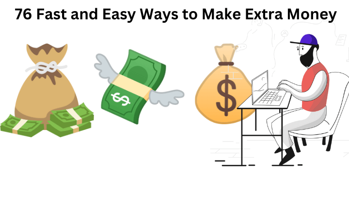 76 Fast and Easy Ways to Make Extra Money