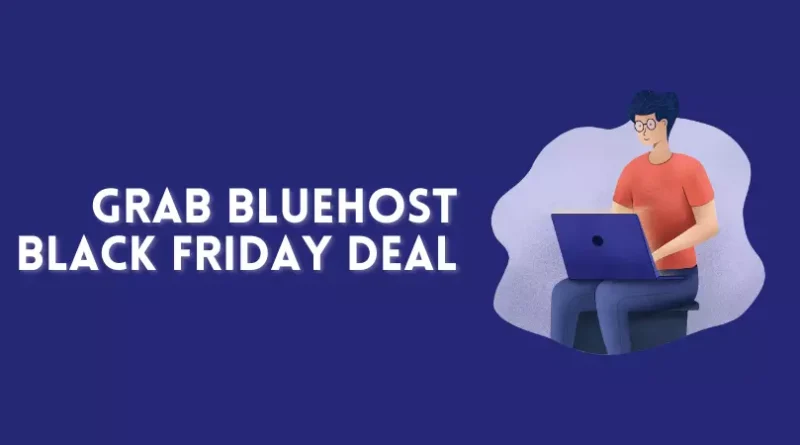 Bluehost Black Friday Deals 2022