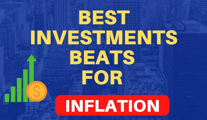 10 Best Investments for Inflation